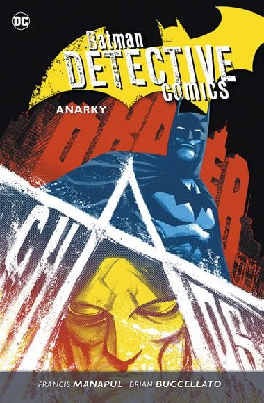 Batman Detective Comics 7 - Anarky - Brian Buccellato; Francis Manapul