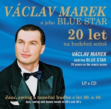Václav Marek a jeho BLUE STAR - LP + CD - Marek Václav