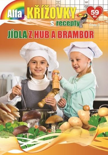 Kovky s recepty 3/2019 - Jdla z hub a brambor - Alfasoft