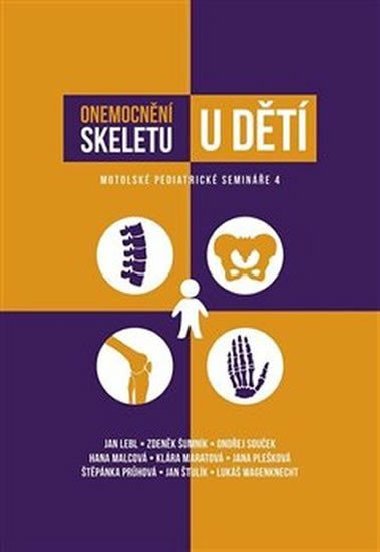 Onemocnění skeletu u dětí - Jan Lebl; Zdeněk Šumník; Ondřej Souček