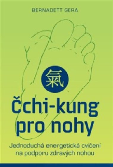 chi-kung pro nohy - Bernadett Gera