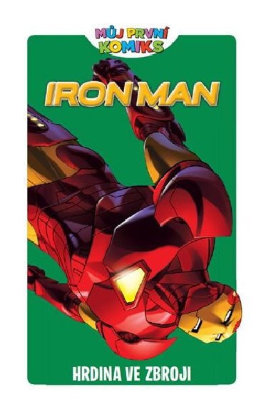 Můj první komiks - Iron-Man - Hrdina ve zbroji - Fred Van Lente; M. Bankier