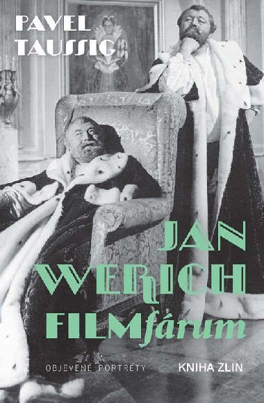 Jan Werich. FILMfrum - Pavel Taussig