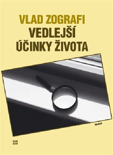 Vedlej inky ivota - Vlad Zografi