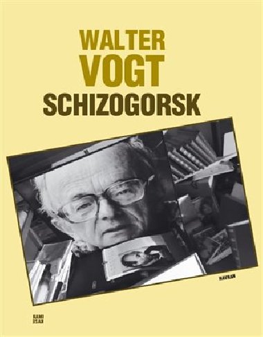 Schizogorsk - Walter Vogt
