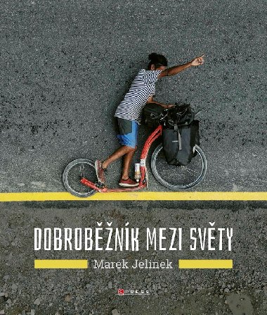 Dobrobnk mezi svty - Marek Jelnek