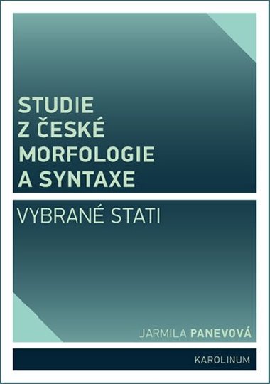 Studie z esk morfologie a syntaxe - Jarmila Panevov