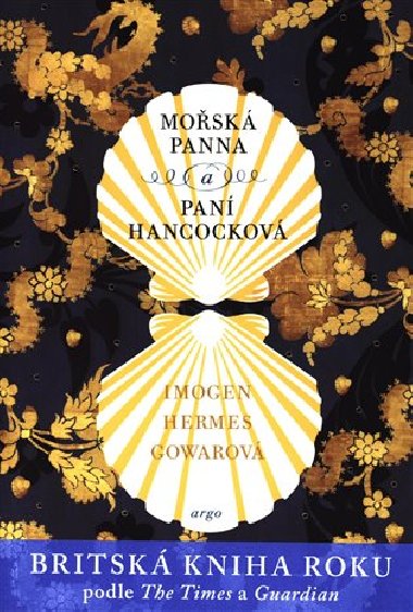 Mosk panna a pan Hancockov - Imogen Hermes Gowarov