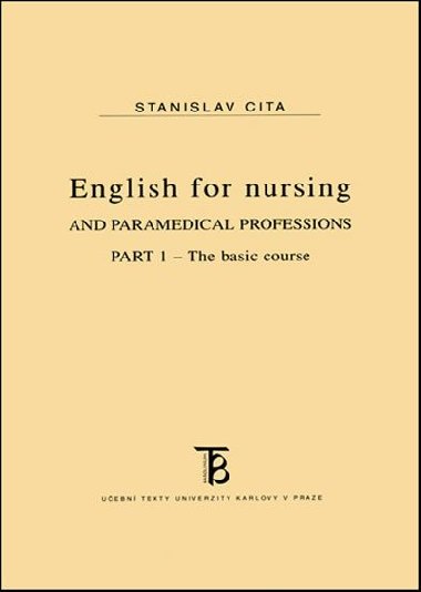 English for nursing and paramedical professions PART 1 - The basic course - Cita Stanislav