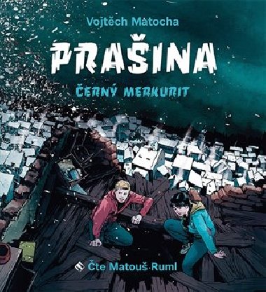 Praina - ern merkurit - CD mp3 - audiokniha - te Matou Ruml, 8 hodin 13 minut - Vojtch Matocha