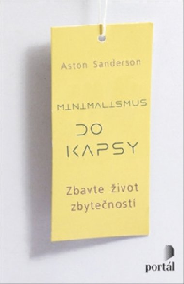 Minimalismus do kapsy - Aston Sanderson