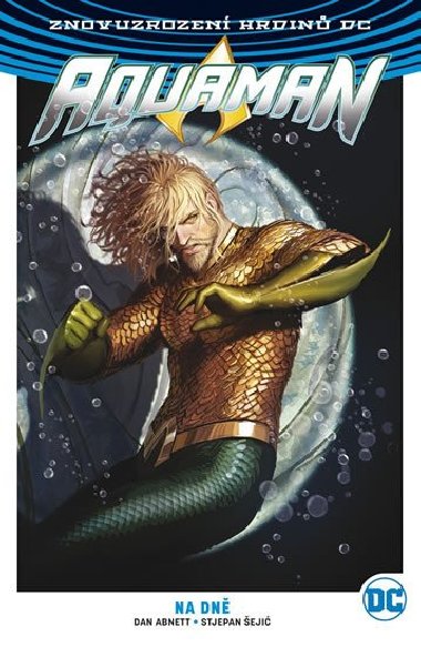 Aquaman 4 - Dan Abnett; Stjepan eji