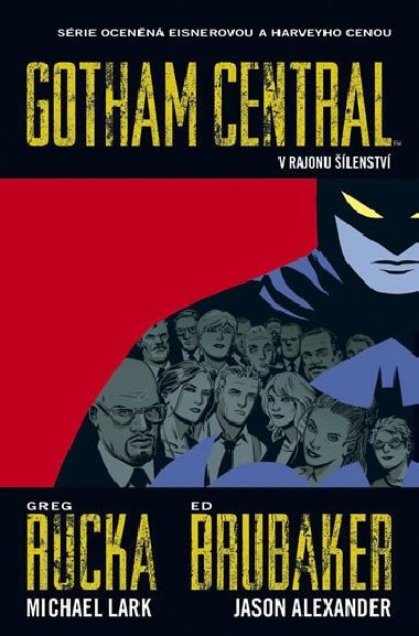 Gotham Central 3 - V rajonu lenstv - Greg Rucka; Ed Brubaker; Michael Lark