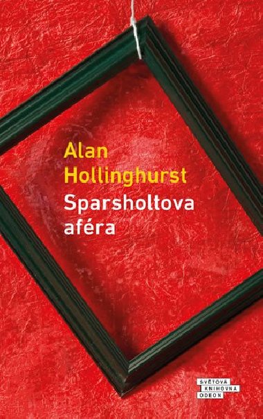 Sparsholtova afra - Alan Hollinghurst