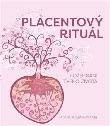 Placentov ritul - Radana Flavema Chariel