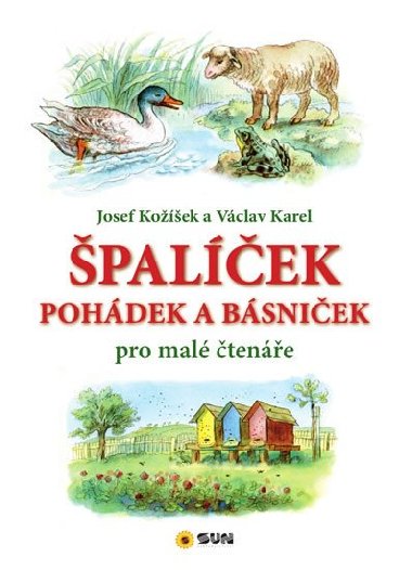 palek pohdek a bsniek pro mal tene - Josef Koek, Vclav Karel