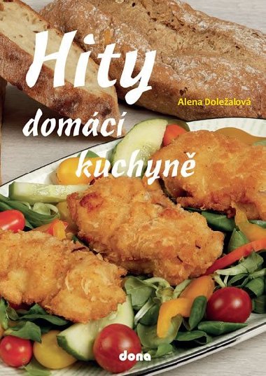 Hity domácí kuchyně - Alena Doležalová