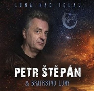 Luna nad Iglau - Bratrstvo luny,Petr Štěpán