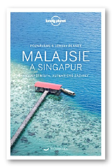 Poznáváme Malajsie a Singapur - Lonely Planet - neuveden