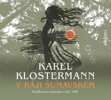 V rji umavskm - CDmp3 - Pavel Ppal; Karel Klostermann
