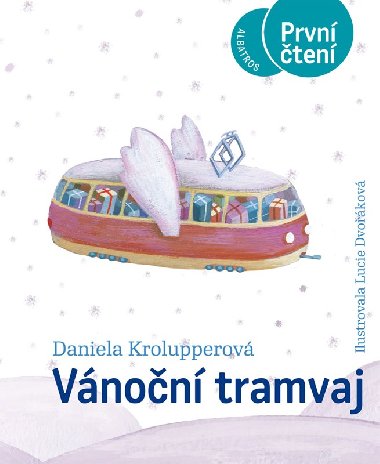 Vnon tramvaj - Daniela Krolupperov