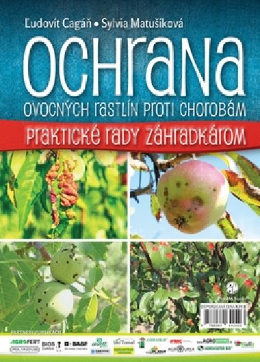 Ochrana ovocnch rastln proti chorobm - udovt Cag; Sylvia Matukov