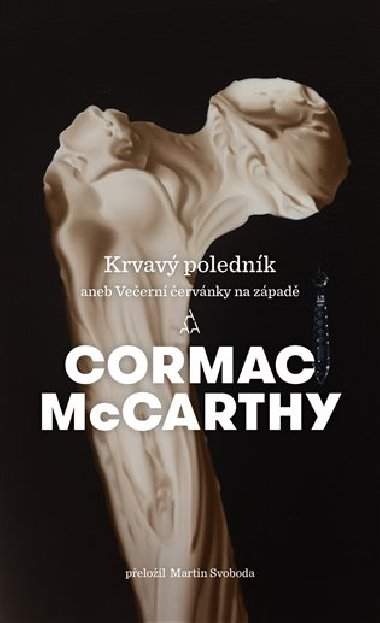 Krvav polednk - Cormac McCarthy