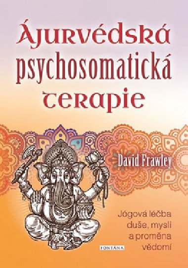 jurvdsk psychosomatick terapie - David Frawley