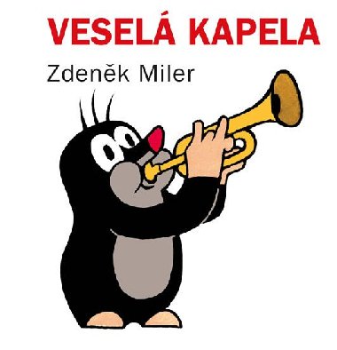 Vesel kapela (kostka) - Miler Zdenk