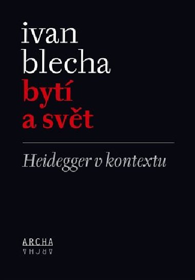 Byt a svt - Ivan Blecha