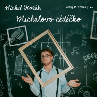 Michalovo cdko - Michal Hork