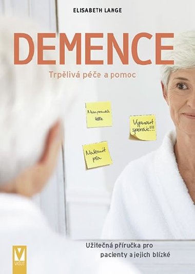 Demence - Trpliv pe a pomoc - Elisabeth Lange