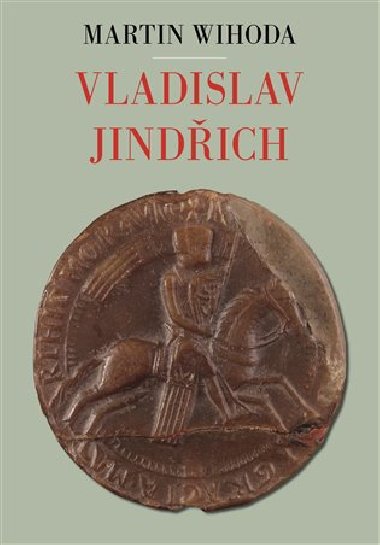 Vladislav Jindich - Martin Wihoda
