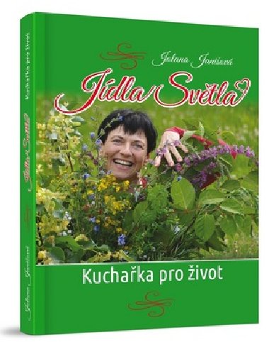 Jdla Svtla - Jolana Vavrekov Janiov