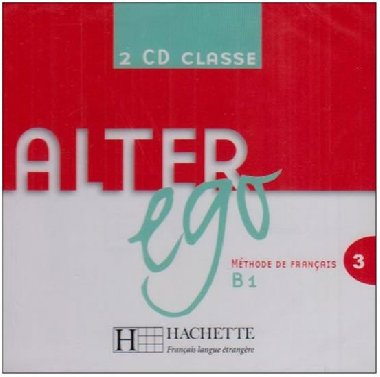 Alter Ego 3 B1 CD Audio Classes /2/ - kolektiv autor