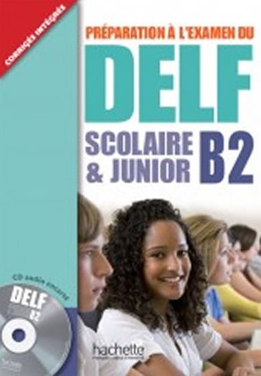 DELF scolaire & junior B2 Uebnice - 