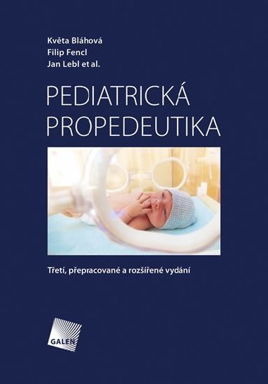 Pediatrick propedeutika - Kvta Blhov; Filip Fencl; Jan Lebl