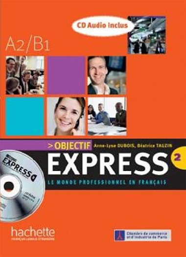 Objectif express 2 (A2/B1) CD Audio Classe/2/ - Tauzin Batrice