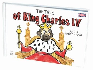 The tale of King Charles IV - Lucie Seifertov