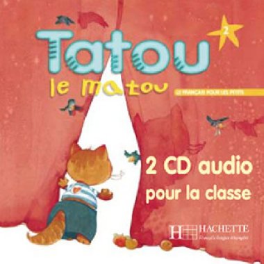 Tatou le matou 2 CD Audio Classe /2/ - Piquet Muriel, Denisot Hugues