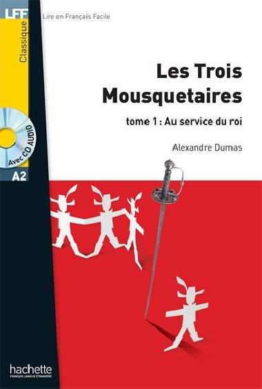 LFF A2: Les Trois Mousquetaires 1 + CD audio MP3 - Dumas Alexandre