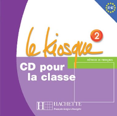 Le Kiosque 2 CD Audio Classe - Gallon Fabienne