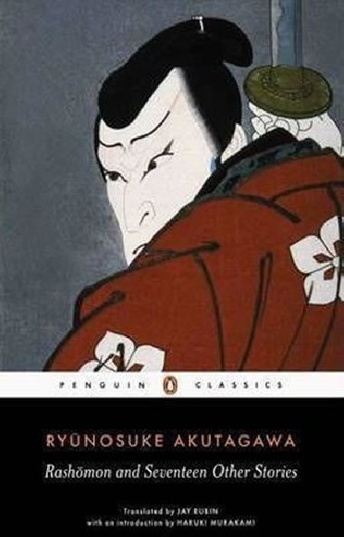 Rashomon and Seventeen Other Stories - Akutagawa Rjúnosuke