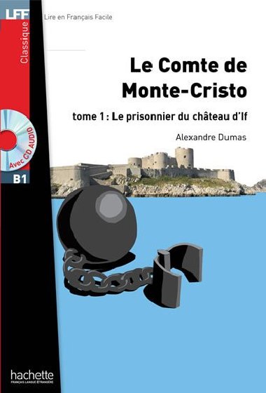 LFF B1: Le Comte de Monte Cristo 1 + CD Audio MP3 - Dumas Alexandre