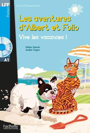LFF A1: Albert et Folio: Vive les vacances ! + CD Audio - Eberl Didir