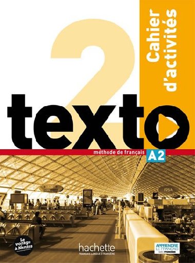 Texto 2 (A2) Cahier dactivits + DVD-ROM - Lopes Marie-Jos