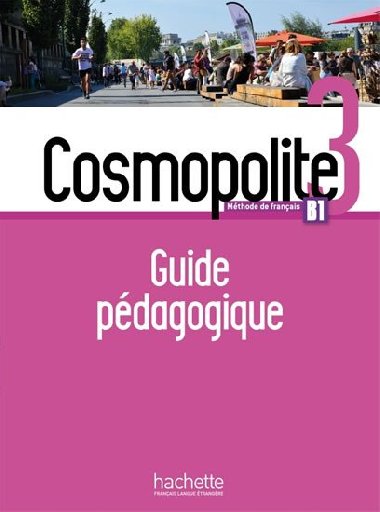 Cosmopolite 3 (B1) Guide pédagogique + audio MP3 - kolektiv autorů