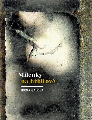 Milenky na hbitov - Irena Glov