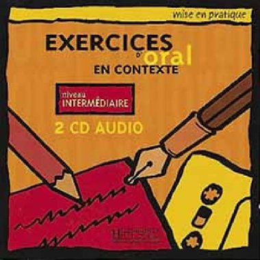 Mise en pratique Oral: Intermdiaire/CD audio /2/ - kolektiv autor