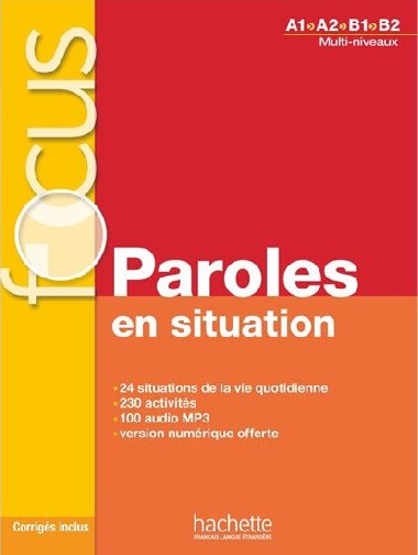 Focus: Paroles en situation + CD audio + corrigs + Parcours digital (Multi-niveaux A1/A2/B1/B2) - Laurens Veronique